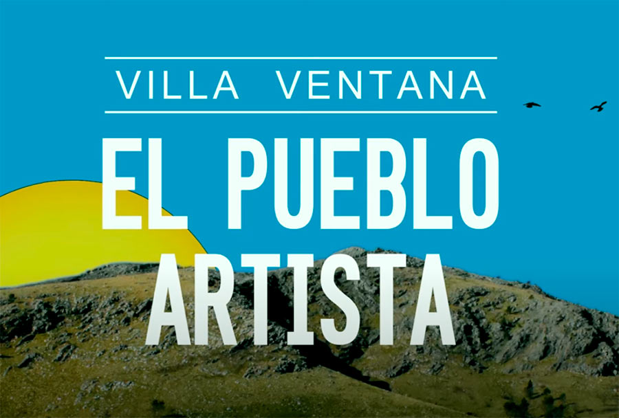 Villa Ventana el Pueblo Artista