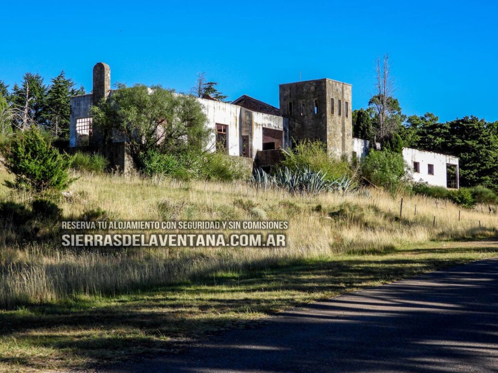 Ruinas del Hotel del Abra de la Ventana: su historia. Sierra de la Ventana y Villa Ventana.