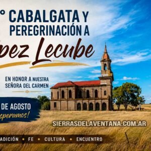 17° Cabalgata y Peregrinación a la Iglesia Nuestra Señora del Carmen de López Lecube